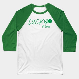 Lucky Mama St Patricks Day Baseball T-Shirt